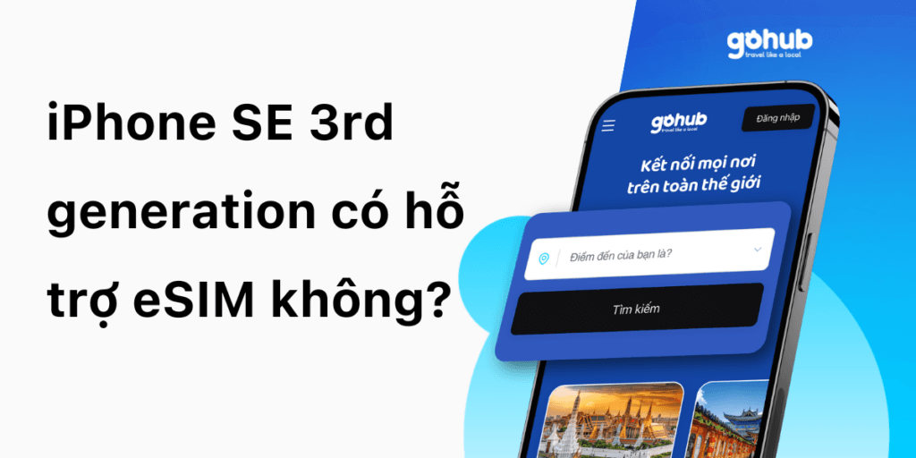 iPhone SE 3rd generation có hỗ trợ eSIM không?