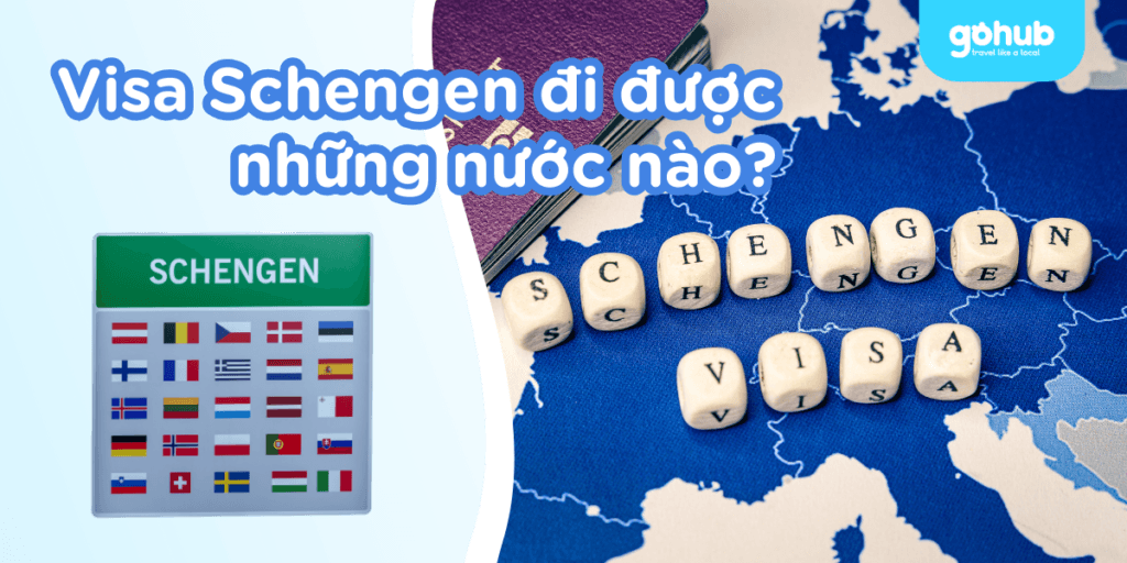 Visa Schengen đi được những nước nào? | Cập nhật & mẹo du lịch 2025