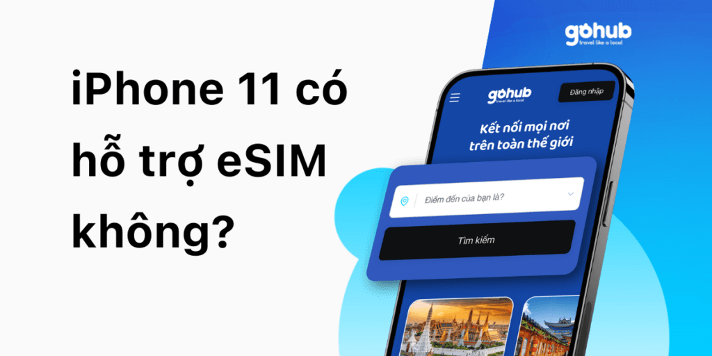 iPhone 11 có hỗ trợ eSIM không?